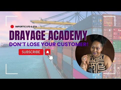 Drayage Academy | Imports: Don't Lose Your Customer