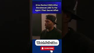 Erica Racine CRIES After Mendeecee LIES To Her Again | Their Secret Affair #EricaRacine Part 5