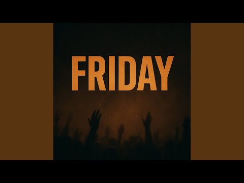 Friday