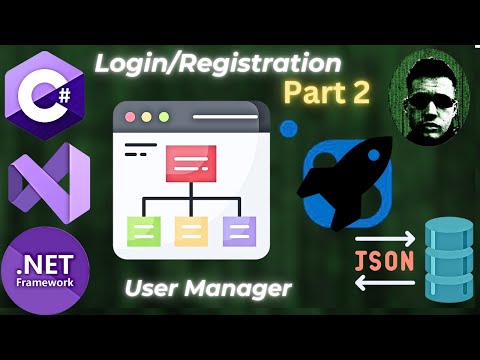 Part 2: C# WinForms User Registration - UserManager Classes & JSON File