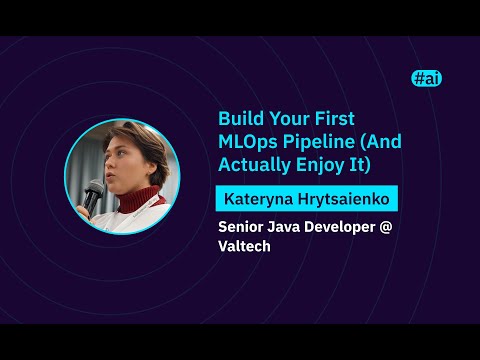 Build Your First MLOps Pipeline (And Actually Enjoy It) | Kateryna Hrytsaienko | WAWTech 2025