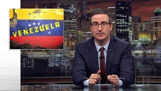 Venezuela: Last Week Tonight with John Oliver (HBO)