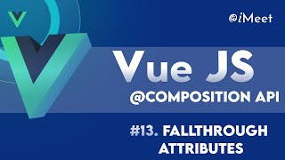 #13. Fallthrough Attributes in Vue Js | Vue js Series  #vuejs  #frontend  #webdevelopment