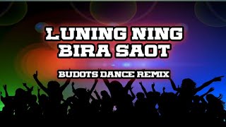 LONING NING BIRA ! ! !   DjElmar Budots Remix