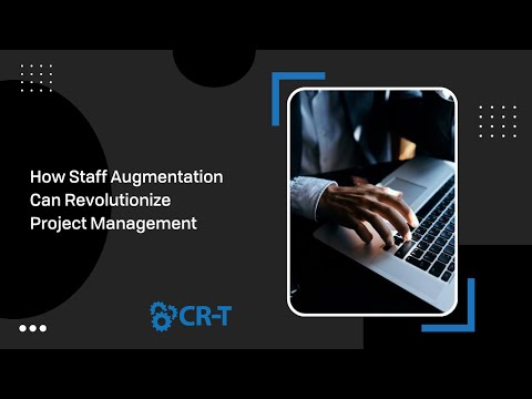 How Staff Augmentation Can Revolutionize Project Management!