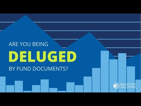 Are You Getting Deluged by Fund Documents?