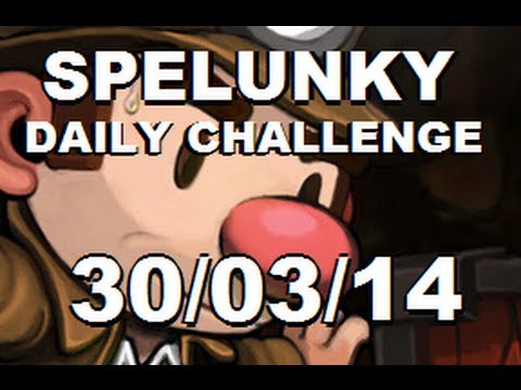 SPELUNKY Daily Challenge - 30/03/14 - My Shortest Run Yet!