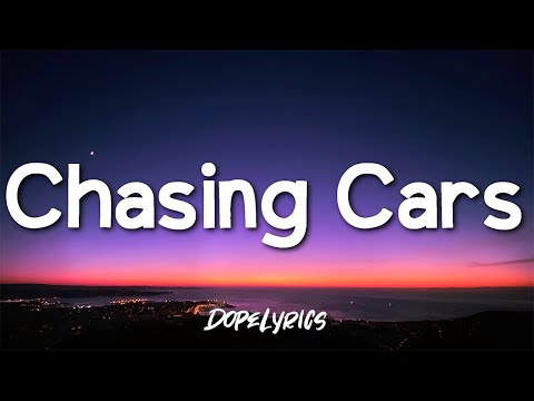 Chasing Cars - Snow Patrol (Lyrics) 🎵