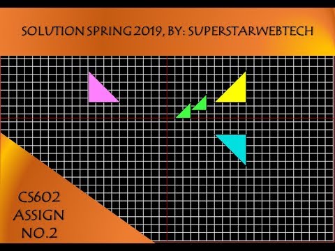 CS602 COMPUTER GRAPHICS ASSIGNMENT 2 SOLUTION SPRING 2019 | SSWT
