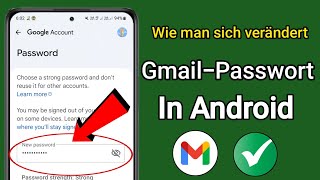 Wie kann ich mein Gmail-Passwort auf einem Android-Telefon ändern? 
