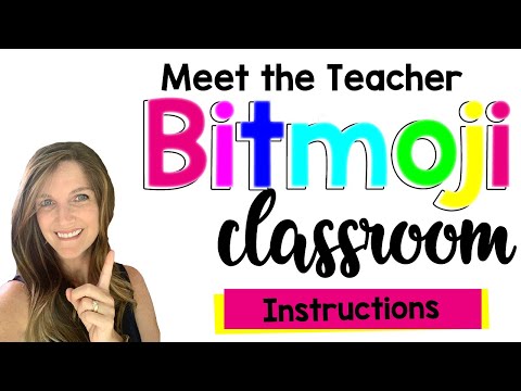 Meet the Teacher Bitmoji Virtual Classroom Instructions