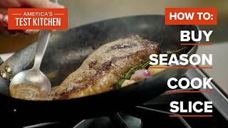 We Spent 20 Years Perfecting Steak. Here's Everything We Learned. | America's Test Kitchen