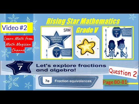Rising star mathematics workbook # unit 7 #  Let's explore fractions and algebra # 7a-Q2 Page 80-81