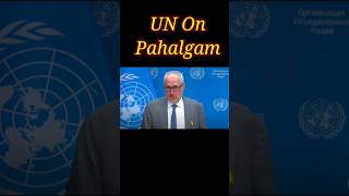 #unitednations #pahalgamattack #indopaknews