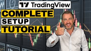 TradingView Explained in 30 Minutes... A Complete Tutorial