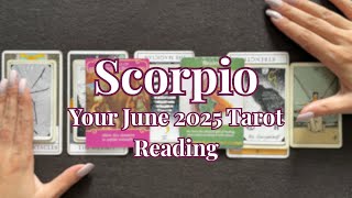 Scorpio June 2025 Tarot Forecast