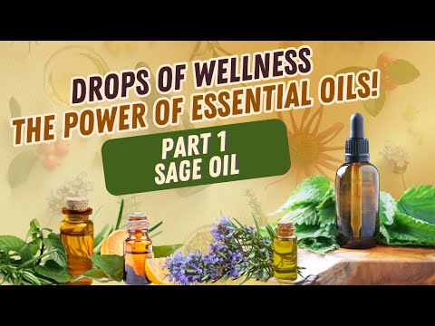 Sage Oil MIRACLE Worker: 12 Surprising Benefits You Need to Know!