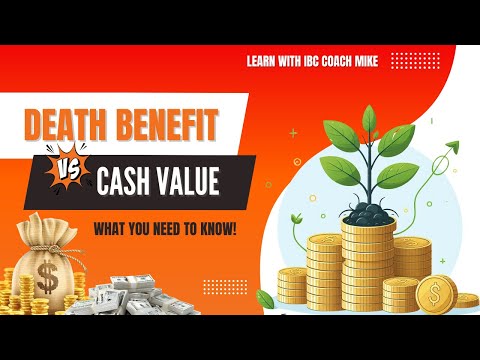 Death Benefit vs. Cash Value Explained: The Hidden Power Behind Infinite Banking (IBC)