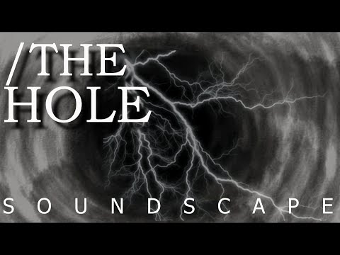 THE HOLE | A Soundscape (Dark Ambient/Horror Background/Drone/Eerie Soundtrack)