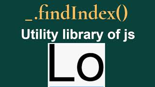 lodash findIndex() || Lodash array methods