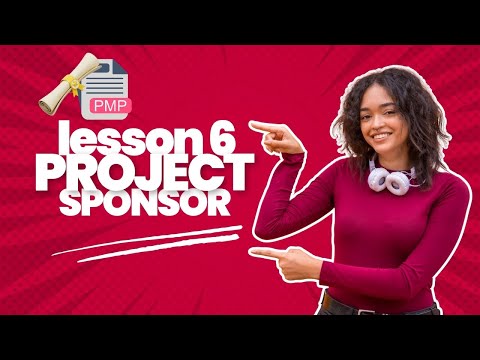 Daily PMP channel   lesson 6 Project Sponsor