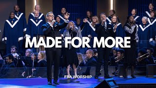 Made for More | FBA Worship