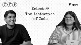 Trailer: The Aesthetics of Code | The Frappe Podcast | Episode 9