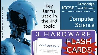 IGCSE Computer Science FLASHCARDS 3a - HARDWARE REVISION