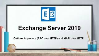 RPC over HTTP and MAPI over HTTP | Configure Outlook Anywhere and MAPI over HTTP in Exchange 2019