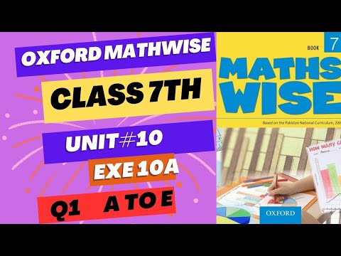 Oxford Mathwise Class 7th | Unit 10 | ExE 10a | Q1 a  to e | Pashto