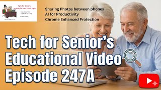 Tech for Senior Educational Series 247A  December 15 2025