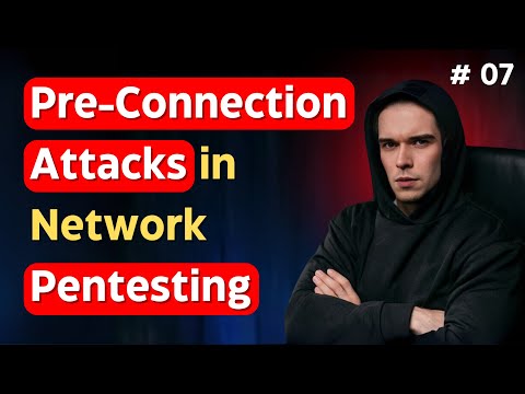 Pre-Connection Attacks in Network Pentesting