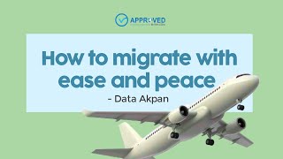 How To Migrate With Ease and Peace