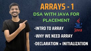 Arrays Introduction I | Java DSA Complete Course | Lect - 1