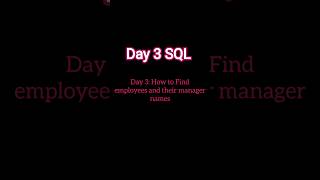 Day 3:How to Find employees and their manager names?🧠 #SQLPractice #100DaysSQL