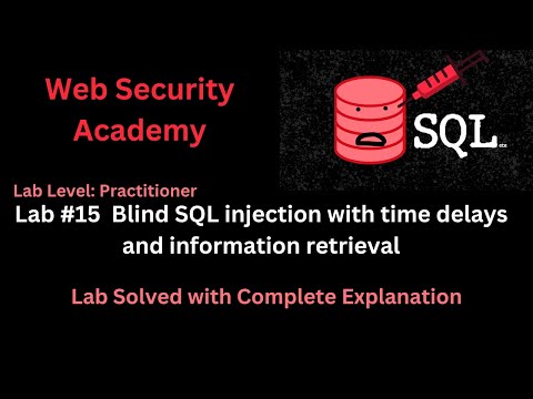 Blind SQL injection with time delays and information retrieval (Lab #15) [Hindi]