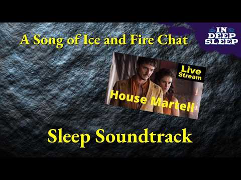 A Song of Ice and Fire Sleep Video | House Martell | 2h talking w/ meditation music, 8h fades black