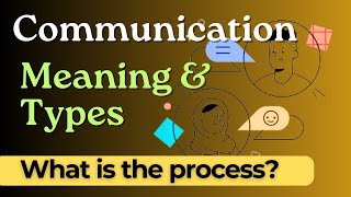 Communication: Meaning and Types | Process of Communication | #literaturesimply
