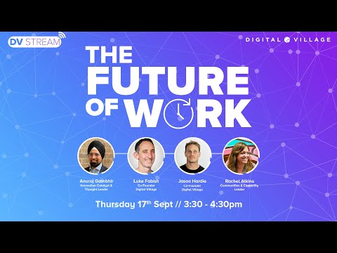 Digital Village Live Stream - The Future of Work: Megatrends, Mindset and You