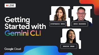 Google Cloud Live: Getting started with Gemini CLI