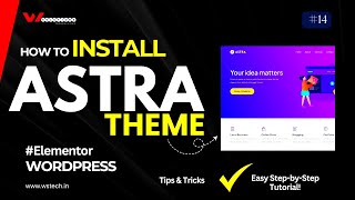 How to Install & Customize ASTRA WordPress Theme | Easy Step by Step Tutorial!