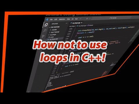 How not to use loops in C++? | Software Coding Tutorials Channel