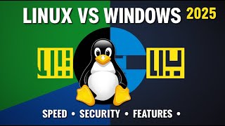 Linux vs Windows 2025: Speed, Security & Features Compared