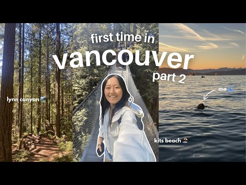 First Time in Vancouver pt 2 ⛰️ // near death experience hiking, sunset at beach, granville island