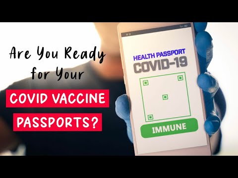 Are You Ready for Your Digital COVID ‘Vaccination Passport’?