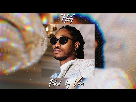 [FREE FOR PROFIT] Future Type Beat 2019 - "Molly" | Prod by Veles