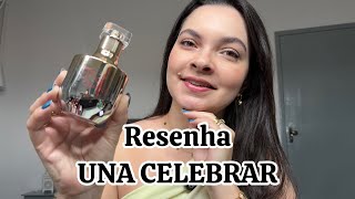 UNA CELEBRAR REVIEW - Natura's biggest success of 2025 ✨