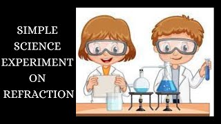 REFRACTION IN WATER EXPERIMENT | KIDS SIMPLE EXPERIMENT