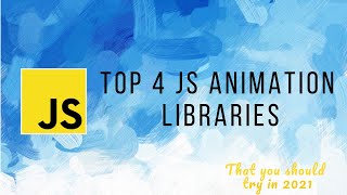 Top JS Animation Libraries 2021 | WebEnTricks