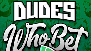 It's "Dudes Who Bet Daily" Time! Expert Best Bets For Horse Racing, NFL, NBA, NCAAB, NHL, & MORE!!!!